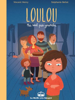 cover image of Loulou ne veut pas grandir: 2 histoires de Loulou et Rose